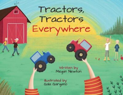 Tractors, Tractors Everywhere - 1667824406, paperback, Megan Newton