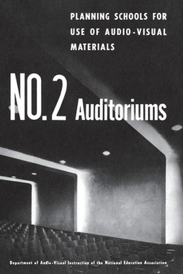 Planning Schools for Use of Audio-Visual Materials: No. 2 Auditoriums by Iap (En