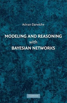 Modeling and Reasoning with Bayesian Networks - Hardcover - VERY GOOD