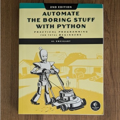 Automate the Boring Stuff with Python 2nd Edition Sweigart No Starch Press 2020