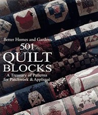 Better Homes and Gardens 501 Quilt Blocks : A Treasury of Patchwo