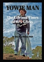 Yowie MAN - THE Life AND Times OF REX Gilroy. Rex Gilroy Taschenbuch Englisch