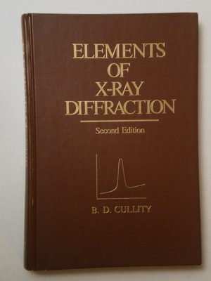 Elements of X-Ray Diffraction (Addison-Wesley series in metallurgy and mater...