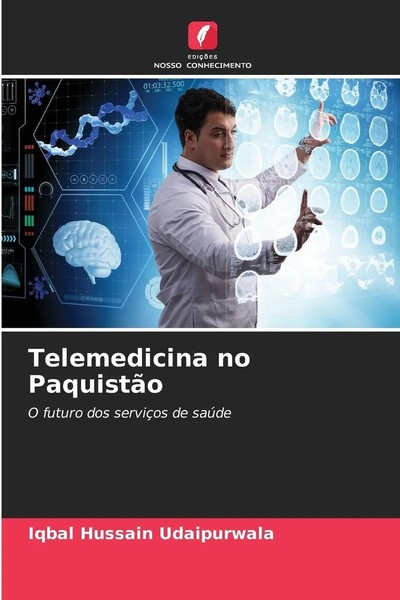 Iqbal Hussain Udaipurwala | Telemedicina No PaquistãO | Taschenbuch (2025)-image