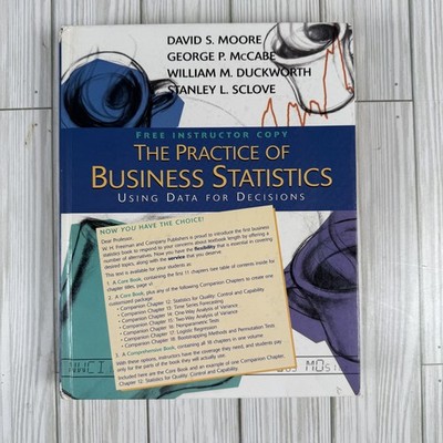The Practice of Business Statistics: Using Data for Decisions