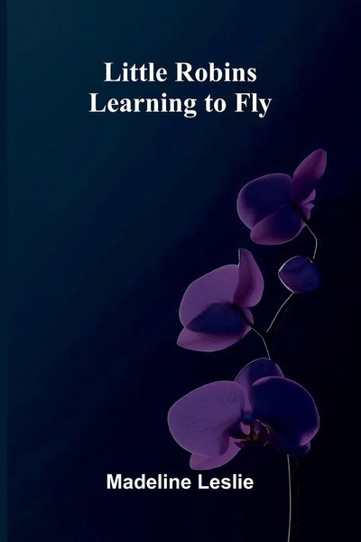 Madeline Leslie | Little Robins Learning To Fly | Taschenbuch | Englisch (2026)-image