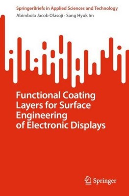 Functional Coating Layers for Surface Engineering of Electronic Displays Abimbol
