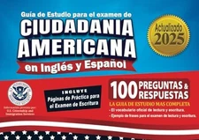 Guía de Estudio para el examen de Ciudadanía Americana - 100 Preguntas &