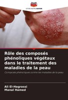 RôLe Des ComposéS PhéNoliques VéGéTaux Dans Le Traitement Des Maladies De La Pea
