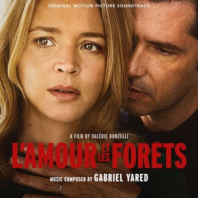 L'AMOUR ET LES FORETS ~ Gabriel Yared CD