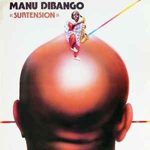 Manu Dibango / Surtension Afro groove evolves into 80s modern. 1984 album by