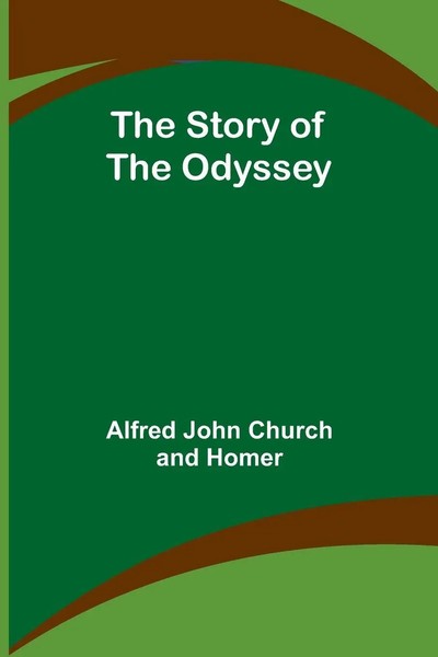 The Story Of The Odyssey | Alfred John Church (U. A.) | Taschenbuch | Englisch-image