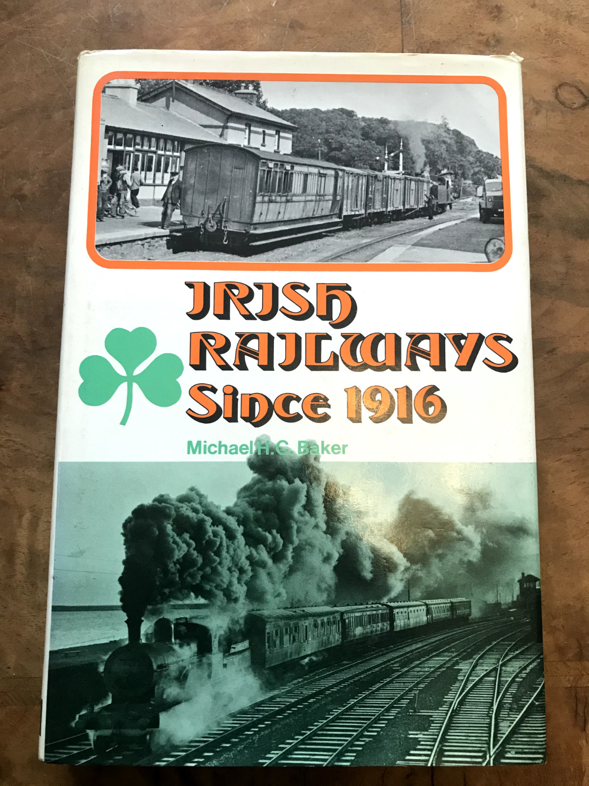 Irish Railways Since 1916 by Michael Baker (Hardcover, 1972)