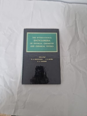 The International Encyclopedia Of Physical Chemistry And Chemical Physics.