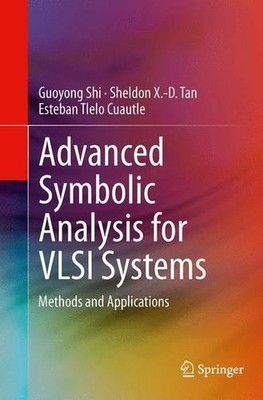 Advanced Symbolic Analysis for VLSI Systems - 9781493947959