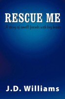 J. D. Williams | Rescue Me | Taschenbuch | Englisch (2010) | Authorhouse