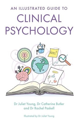 An Illustrated Guide to Clinical Psychology by Juliet Young Paperback Book