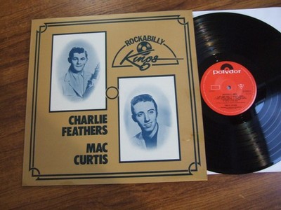 CHARLIE FEATHERS & MAC CURTIS - ROCKABILLY KINGS -  POLYDOR MONO 2310293 Nr.MINT