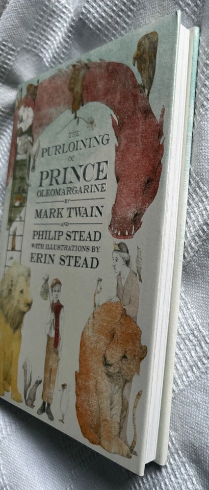 The Purloining of Prince Oleomargarine by Mark Twain & Philip Stead, Erin Stead - Image 3 of 4
