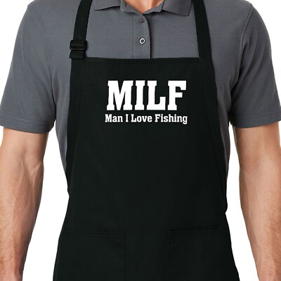 Funny Fishing Apron Cooking Grilling BBQ gift I Love Fishing MILF Fisherman