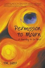 Permission to Mourn: A New Way to Do Grief - Paperback By Zuba, Tom - GOOD