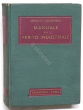 Manuali Cremonese - Manuale del perito industriale - ed. 1961