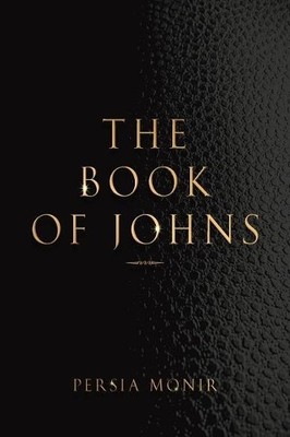 Persia Monir The Book of Johns (Taschenbuch)