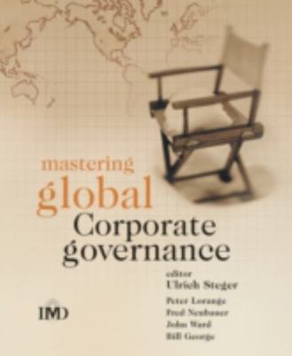 Mastering Global Corporate Governance, Paperback by Steger, Ulrich (EDT); Neu...