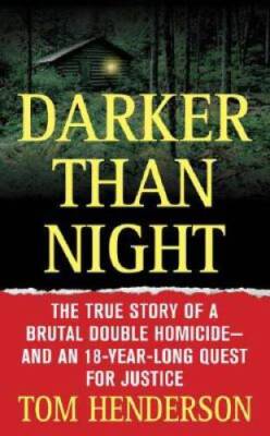 Darker than Night: The True Story of a Brutal Double Homicide and an - VERY GOOD