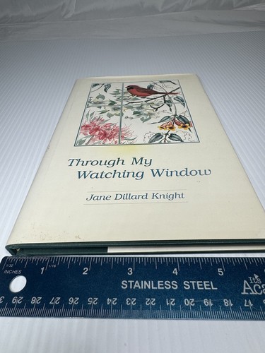 Through My Watching Window: Wings and Other Nature Things. (1st Ed, Signed) - Picture 2 of 7