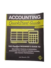 Accounting Quick Start Guide: The Simplified Beginners Guide To Real-World Finan