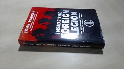 			Inside The Foreign Legion, John Parker, BCA, 1998, Hardcover		