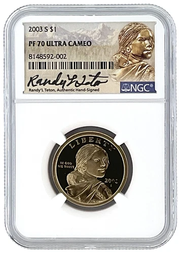 2003 S Sacagawea Dollar NGC PF70 Ultra Cameo Randy Teton Hand Signed