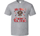 German Shorthaired Pointer My Dog Is My Valentine Funny T Shirt