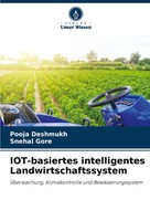 Pooja Deshmukh (U. A.) | Iot-Basiertes Intelligentes Landwirtschaftssystem