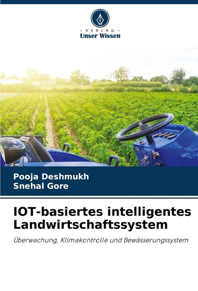 Pooja Deshmukh (U. A.) | Iot-Basiertes Intelligentes Landwirtschaftssystem-image