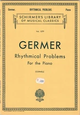 GERMER RHYTHMICAL PROBLEMS FOR THE PIANO SCHIRMER VOL. 1279 MUSIC BOOK RARE NEW