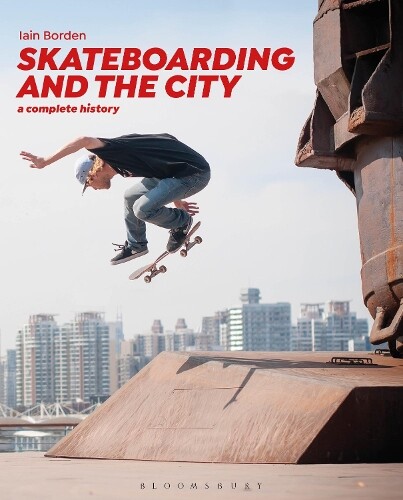 Thumbnail - Iain Borden Skateboarding And The City (taschenbuch) (us Import)