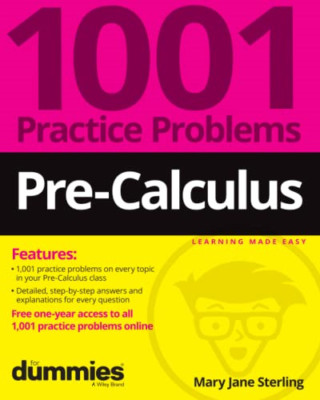 Pre-Calculus: 1001 Practice Problems For Dummies (+ Fre - Paperback NEW Sterling