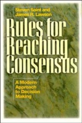 Lawson - Rules for Reaching Consensus  A Modern Approach to Decision M - X555z