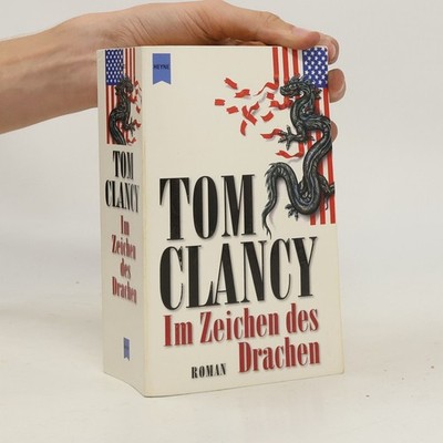 Im Zeichen des Drachen.  |  Tom Clancy