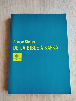 Von der Bibel zu Kafka - George Steiner / Bayard