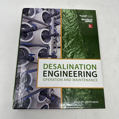 Desalination Engineering: Operation and Maintenance by Nikolay Voutchkov (2014,