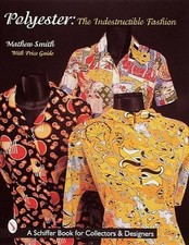 Polyester, The Indestructible Fashion by Matthew Boyd Smith (English) Paperback