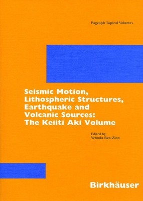 Seismic Motion, Lithospheric Structures, Earthquake and Volcanic Sources Yehuda