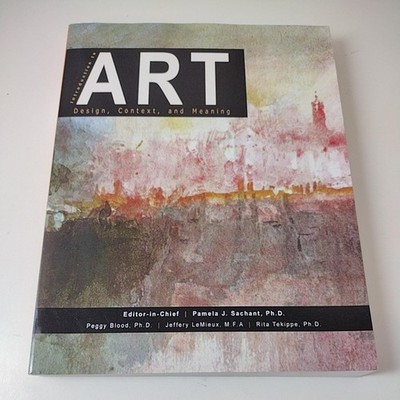 Introduction to Art: Design, Context, and Meaning Sachant Textbook Soft Cover