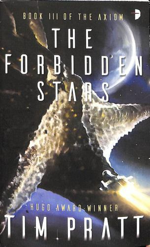 The Forbidden Stars: BOOK III OF THE AXIOM: 3 - 0857667696, Tim Pratt, paperback