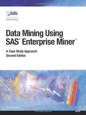 Data Mining Using SAS Enterprise Min..., Institute, SAS