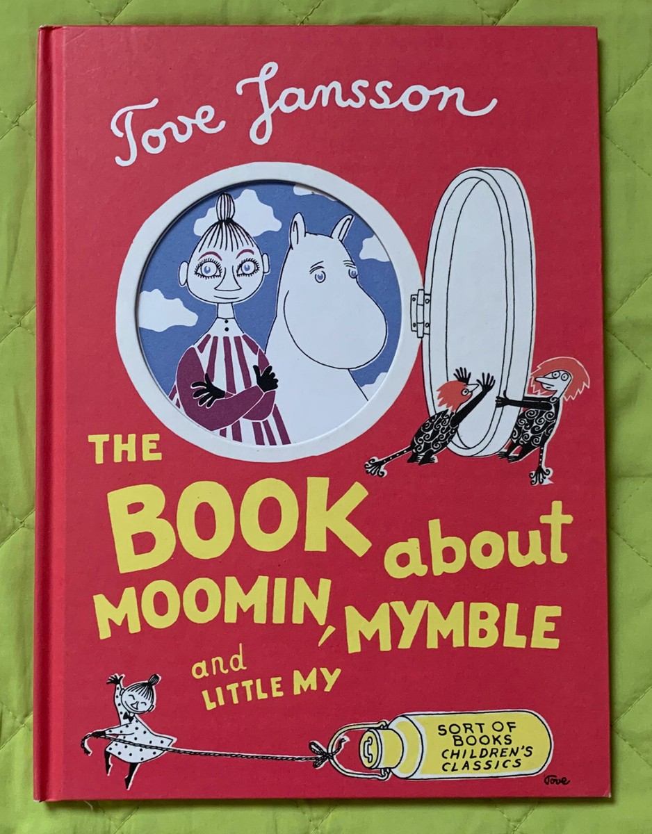 TOVE JANSSON - The Book about Moomin, Mymble and Little My 2001 HC