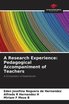 A Research Experience: Pedagogical Accompaniment of Teachers Hernández (u. a.)